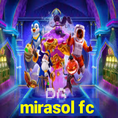 mirasol fc